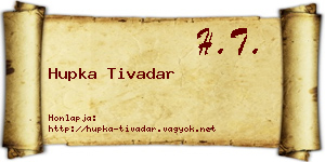 Hupka Tivadar névjegykártya